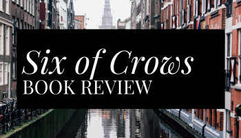 Six of Crows Book Review