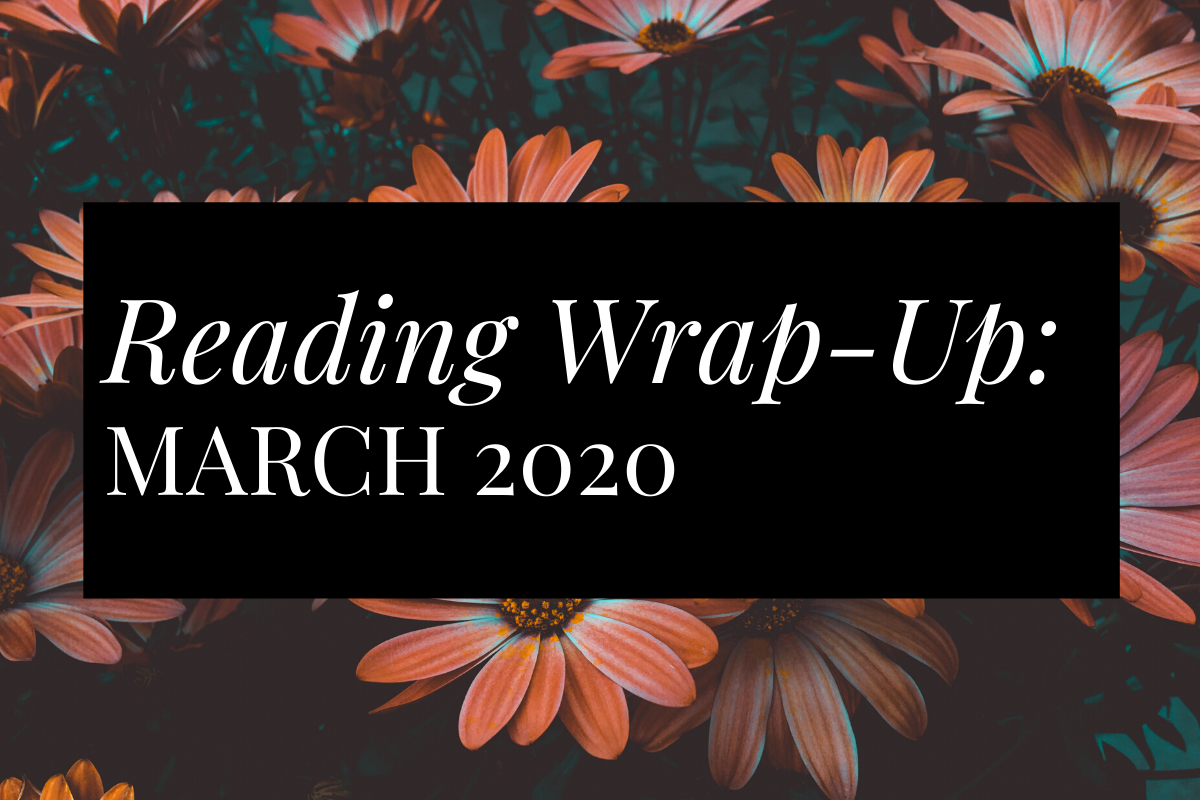 Reading Wrap Up_March 2020_Tea Book Repeat